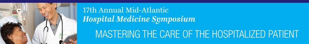 17th Annual Mid-Atlantic Hospital Medicine Symposium Banner